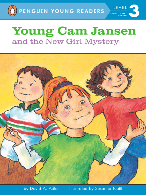 Title details for Young Cam Jansen and the New Girl Mystery by David A. Adler - Available